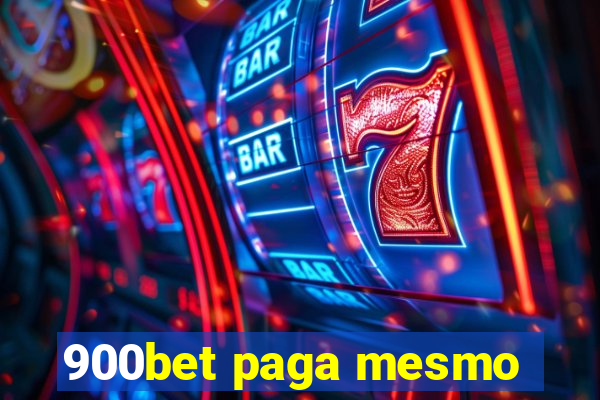 900bet paga mesmo